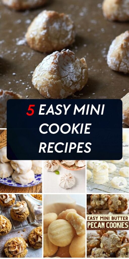 5 Easy Mini Cookie Recipes