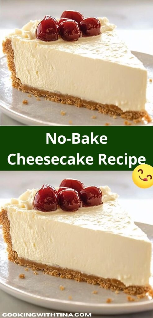 No-Bake Cheesecake Recipe