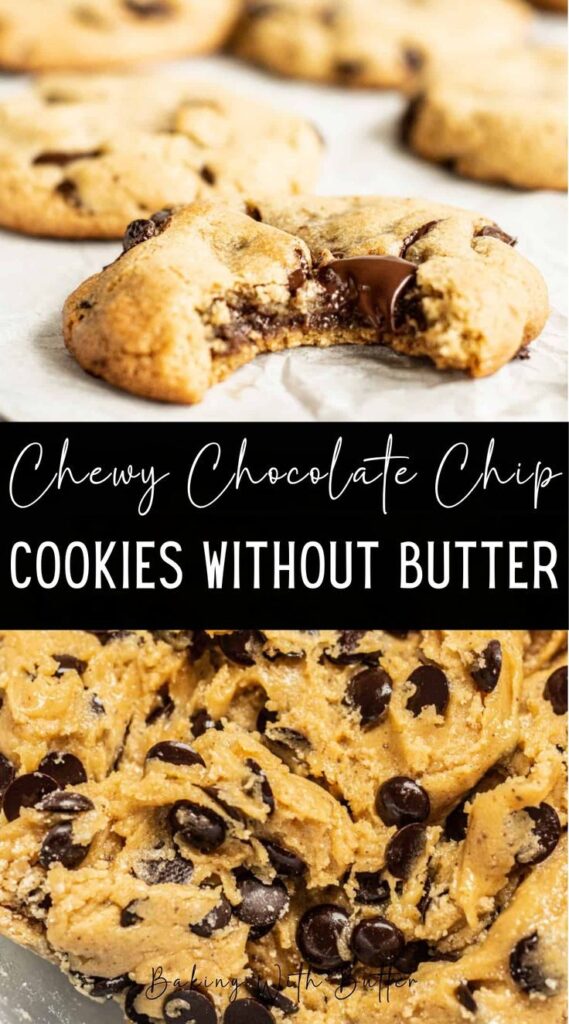 Chewy Chocolate Chip Cookies Without Butter - Cookies Recipe