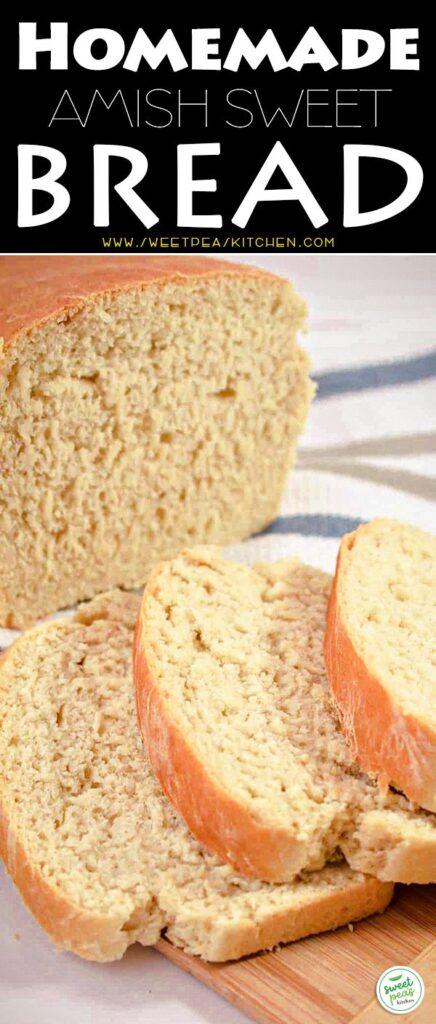 Homemade Amish Sweet Bread