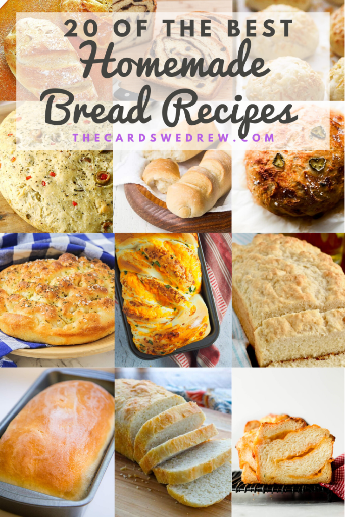 20 of the Best Homemade Bread Recipes - The Cards We Drew