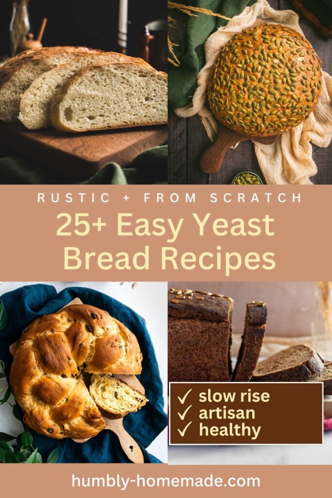 25+ easy yeast bread recipes | rustic bread for beginners